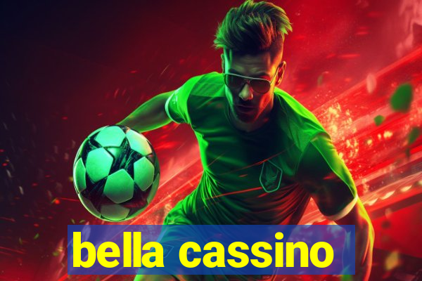 bella cassino